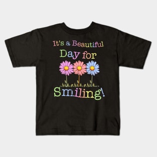 Its a Beautiful Day for Smiling Graphic Kids T-Shirt